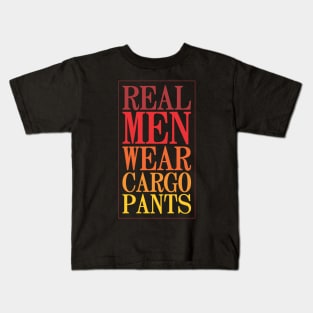 Real Men Wear Cargo Pants - Funny Kids T-Shirt